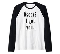 Óscar? Je t’ai eu. Manche Raglan