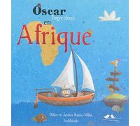 Oscar l'ogre doux en Afrique