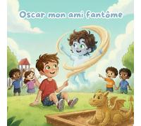 Oscar mon ami fantôme