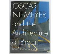 Oscar Niemeyer and the Architecture of Brazil