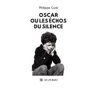 Oscar ou les échos du silence