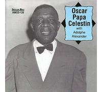 Oscar "Papa" Celestin - Oscar Papa Celestin with Adolphe Alexander