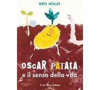 Oscar Patata E Il Senso Della Vita