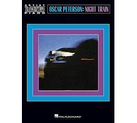 Oscar Peterson - Night Train: Artist Transcriptions: Piano