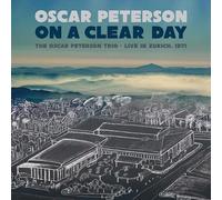 On A Clear Day : The Oscar Peterson Trio - Live In Zurich 1971