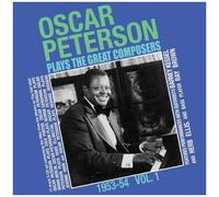 Oscar Peterson - Oscar Peterson Plays The Great Composers 1953-54 Vol. 1 [Compact Discs]