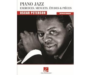 Oscar peterson : piano jazz - exercices, menuets, etudes & pieces - edition en francais