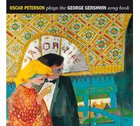 Oscar Peterson - Plays The George Gershwin Song Book [Import]