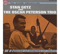 Oscar Peterson T Stan Getz And The Oscar Peterson Trio: THE SILVER COLLECT (CD)