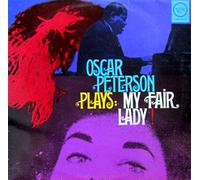 Oscar Peterson Trio - Oscar Peterson Plays: My Fair Lady [Vinyl LP] [Schallplatte]