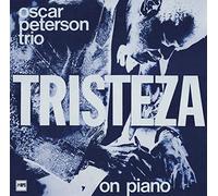 Oscar Peterson - Tristeza on Piano [Import]