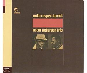 Oscar Peterson - With Respect To Nat