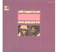 Oscar Peterson - with Respect to Nat [Import]