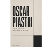 Oscar Piastri: Australia’s Quiet Formula One Revolution