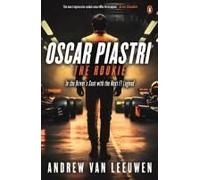 Oscar Piastri the Rookie: In the Driver’s Seat With the Next F1 Legend