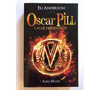 Eli Anderson – Oscar Pill – tome 4 : L'allié des ténèbres – Broché