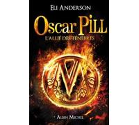 Oscar Pill - tome 4: L'allié des ténèbres