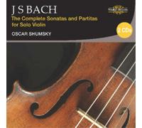 Oscar Shumsky J. S. Bach: The Complete Sonatas and Partitas for Solo Violin (CD)