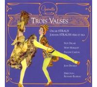 Oscar Strauss - Trois Valses (coll. opérette)