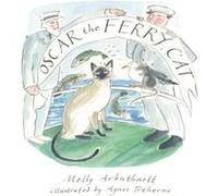 Oscar The Ferry Cat by Molly Arbuthnott Unknown (Auteur)