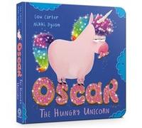Oscar the Hungry Unicorn Board Book by Lou Carter Unknown (Auteur)