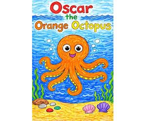 Oscar the Orange Octopus: A Story About the Letter O