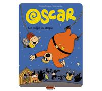 Oscar - Tome 3 - Les gadjos du cirque - Denis Lapière - Dupuis - cartonné - Bande dessinée