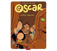 Oscar - Tome 7 - La belle amoureuse - Denis Lapière - Dupuis - cartonné - Bande dessinée
