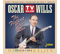 Jasmine Guitars – Oscar TV Slim Wills – Flatfoot Sam Man