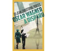 Oscar Wagner a disparu - Jean-Christophe Portes - J'ai Lu - Poche - Roman