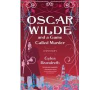 Oscar Wilde And A Game Called Murder