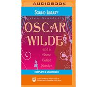 Oscar Wilde and a Game Called Murder (The Oscar Wilde Murder Mysteries)