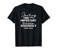 Oscar Wilde Citation Positive Amusante pour Enseignant, Papa, Maman, Enfants T-Shirt