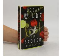 Oscar Wilde - Die Besten Geschichten