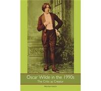 Oscar Wilde in the 1990s by Melissa Knox Knox, Melissa (Auteur)