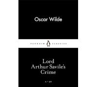 Oscar Wilde Lord Arthur Savile's Crime (Poche) Penguin Little Black Classics