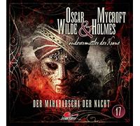 Oscar Wilde & Mycroft Holmes - Der Maharadscha der Nacht-Folge 17