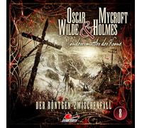 Oscar Wilde & Mycroft Holmes - Der Röntgen-Zwischenfall-Folge 8 [Import]