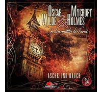 Oscar Wilde & Mycroft Holmes - Folge 33-Asche und Rauch [Import]