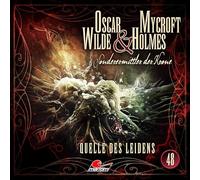 Oscar Wilde & Mycroft Holmes - Folge 48-Quelle des Leidens [Import]