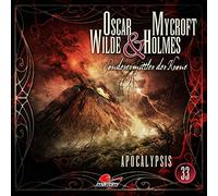 Oscar Wilde & Mycroft Holmes - Sonderermittler der Krone 33: Apocalypsis [Import]