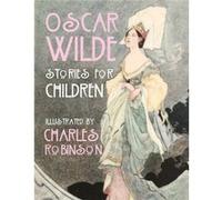 Oscar Wilde - Stories for Children Wilde, Oscar (Auteur)