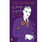 The Decay of Lying: And Other Essays by Wilde, Oscar NEUF