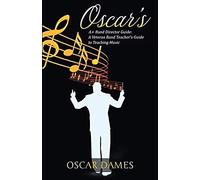 Oscar's A+ Band Director Guide