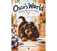 Oscar's World: Finding My Forever Home