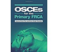 Osces For The Primary Frca