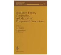 Oscillation Theory, Computation, And Methods Of Compensated Compactness
