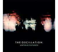 Oscillation - Untold Futures [Import]