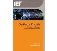 Oscillator Circuits Frontiers in design analysis and applications by Edited by Yoshifumi Nishio Edited by Yoshifumi Nishio (Auteur)