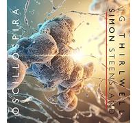 J.G. Thirlwell & Simon Steensland – Oscillospira – CD